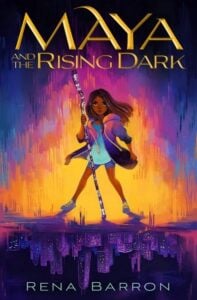 "Maya and the rising darkness" by Rena Barron (Image: Clarion Books.)