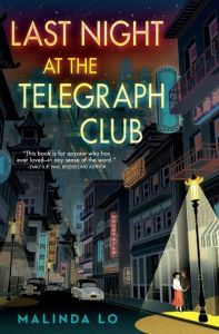"Last Night at the Telegraph Club" by Malinda Lo (Image: Dutton Books for Young Readers.)