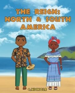 "The Reign: North and South America" C Nichole and illustrated by Sailesh Acharya. (Image: Pan African Publishing House.)