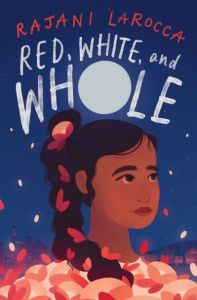 "Red, White, and Whole" by Rajani Larocca (Image: Quill Tree Books.)