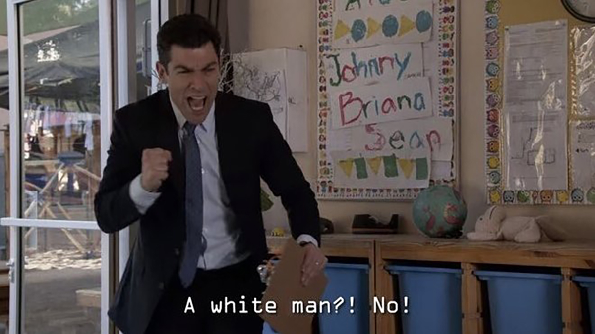 Schmidt yelling about white men on New Girl