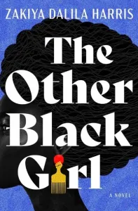 The Other Black Girl by Zakiya Dalila Harris (Image: Atria Books.)