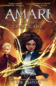 Amari and the Great Game by B.B. Alston. (Image: Balzer & Bray/Harperteen.)