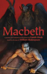 Macbeth by Gareth Hinds (Image: Candlewick Press (MA).)