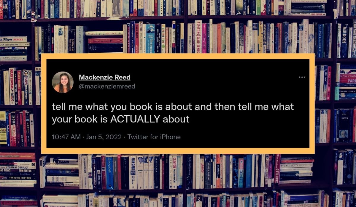Mackenzie Reed tweets "tell me what you book is about and then tell me what your book is ACTUALLY about." (Image: screencap.)