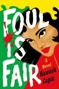 Foul Is Fair by Hannah Capin (Image: Wednesday Books.)