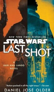 Last Shot by Daniel José Older (Image: Del Rey Books.)
