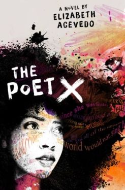 The Poet X by Elizabeth Acevedo. Image: Quill Tree 