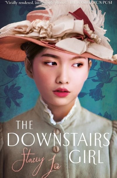 The Downstairs Girl by Stacey Lee.  Image: Turtleback.