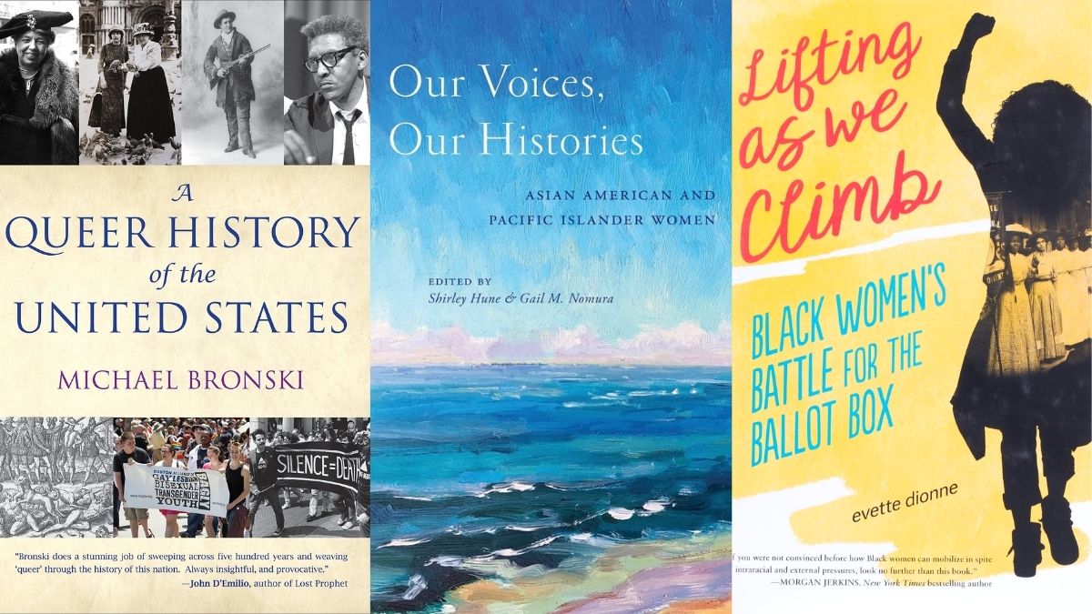 Three history books that focus on women and gender. (Image: Beacon Press, New York University Press, and Viking Books for Young Readers.)