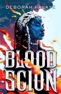 Blood Scion by Deborah Falaye (Image: Harperteen)