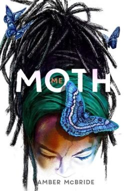 Me (Moth) by Amber McBride. Image: Feiwel & Friends.
