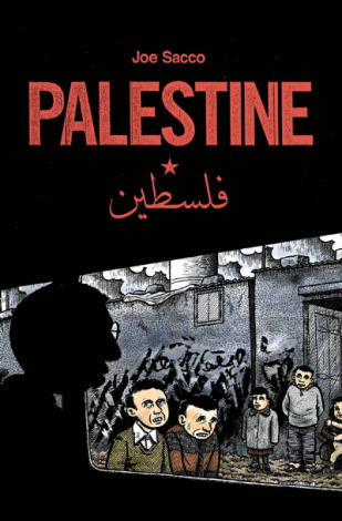 Palestine by Joe Sacco. (Image: Fantagraphics Books.)