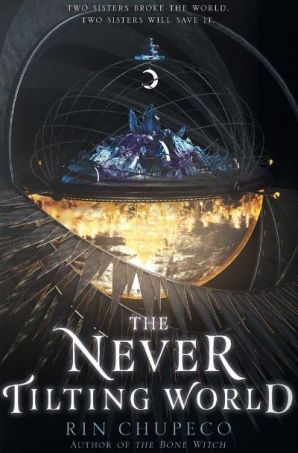 The Never Tilting World by Rin Chupeco (Image: Harperteen)