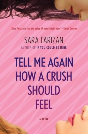 Tell Me Again How a Crush Should Feel by Sara Farizan. Image: Algonquin Young Readers.