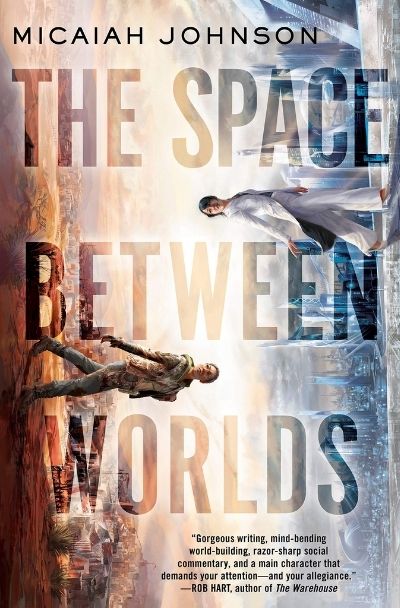 Space Between Worlds by Micaiah Johnson (Image: Del Rey)