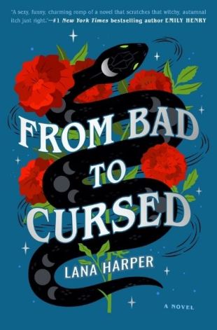 From Bad to Cursed by Lana Harper. Image: Berkley Books.