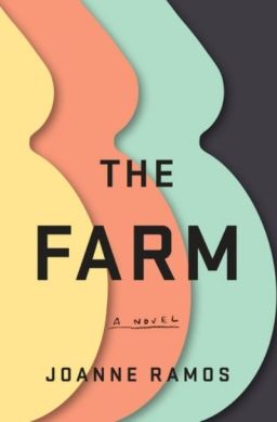 The Farm by Joanne Ramos. Image: Random House Trade