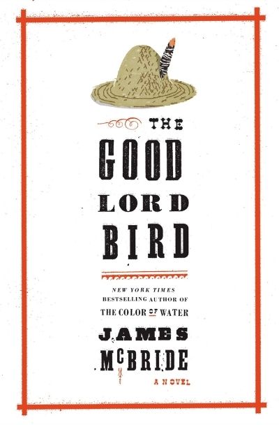 The Good Lord Bird de James McBride (Image: Riverhead Books)