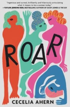Roar by Cecelia Ahern (Image: Grand Central Publishing)
