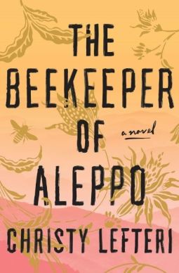 The Beekeeper of Aleppo by Christy Lefteri. Image: Ballantine Books.