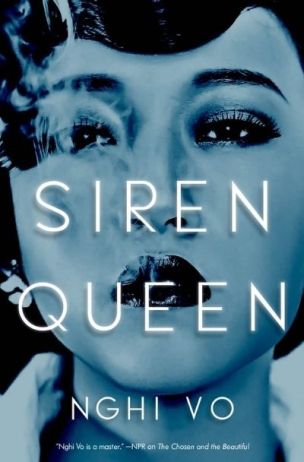 Siren Queen by Nghi Vo (Tordotcom)