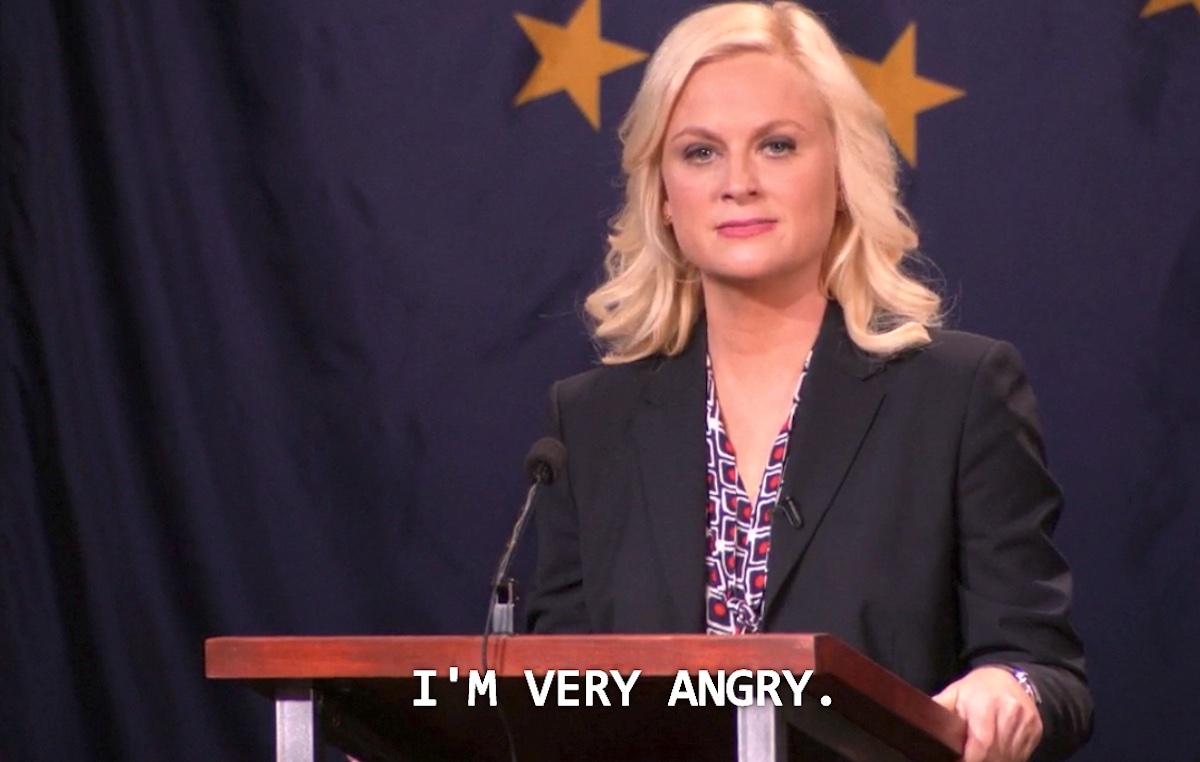 Leslie Knope says she's very angry on NBC's Parks and Recreation.