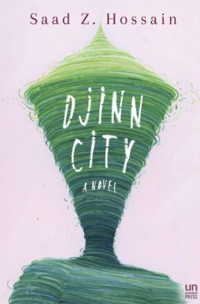 Djinn City by Saad Z. Hossain. Image: Unnamed Press.