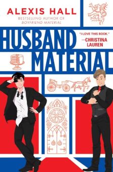 Husband Material by Alexis Hall. Image: Sourcebooks Casablanca.