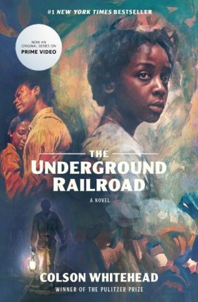 The Underground Railroad (Television Tie-In) by Colson Whitehead (Image: Anchor Books)
