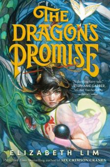 The Dragon Promise by Elizabeth Lim. Image: Alfred A. Knopf Books for Young Readers.
