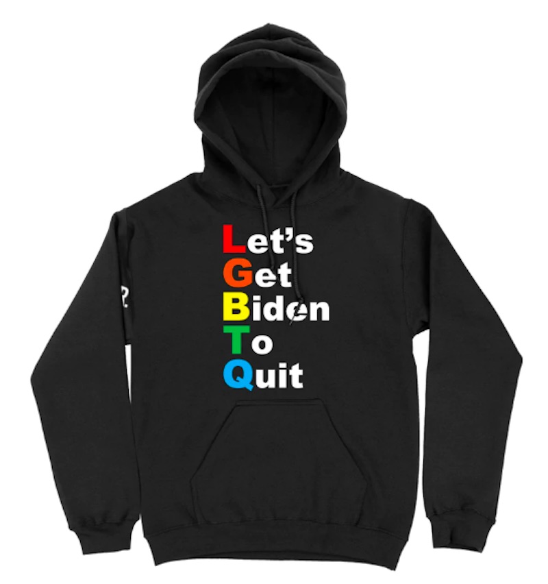 A black hoodie with LGBTQ in vertical rainbow letters, serving as an acrostic for the words "let's get biden to quit"