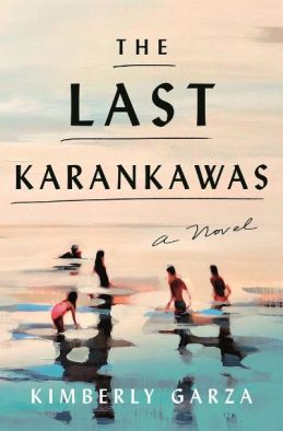 The Last Karankawas by Kimberly Garza. Image: Henry Holt & Company.
