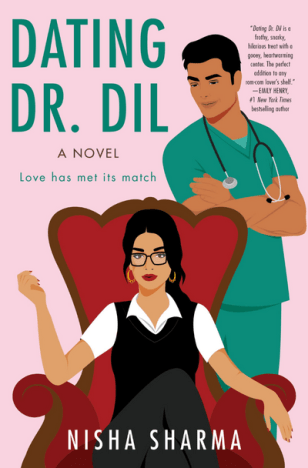 Dating Dr. Dil by Nisha Sharma Image: Avon Books
