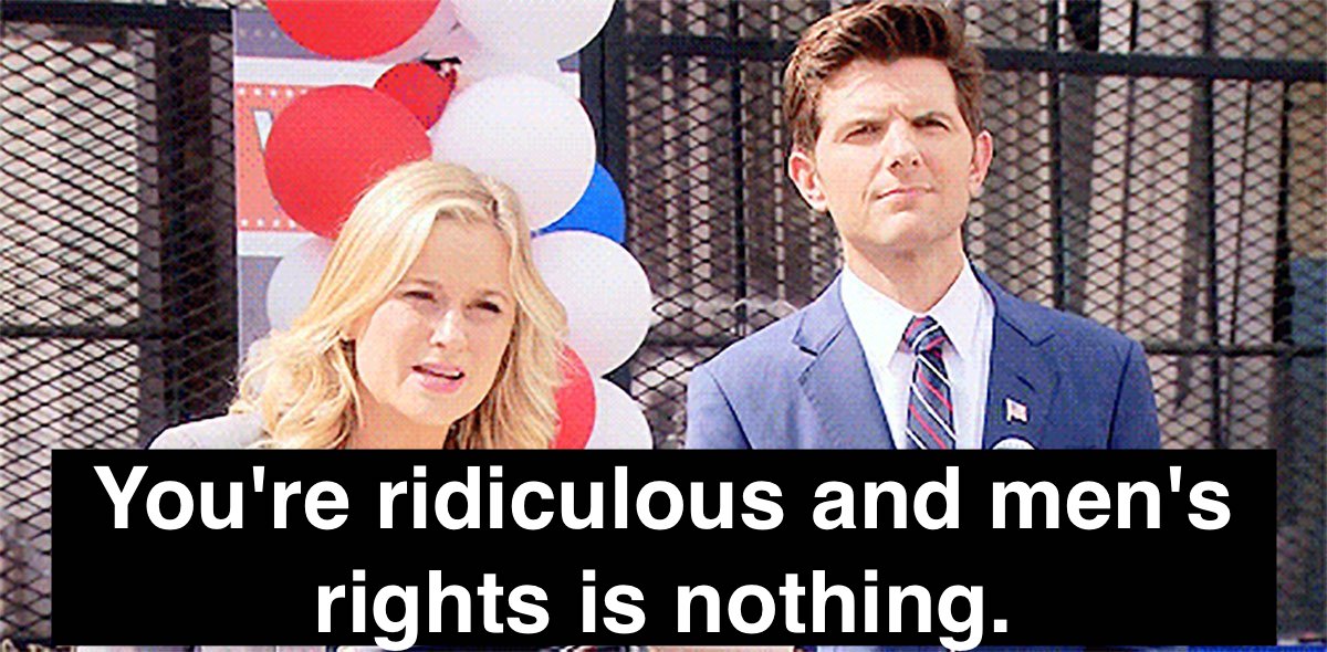 Leslie Knope says "You're ridiculous and men's rights is nothing" on NBC's Parks and Recreation.