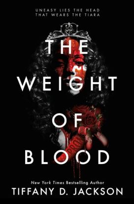 The Weight of Blood by Tiffany D. Jackson Image: Katherin Tegen Books.
