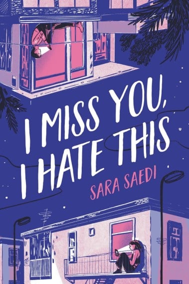 I Miss You, I Hate This by Sara Saedi. Image: Poppy Books.