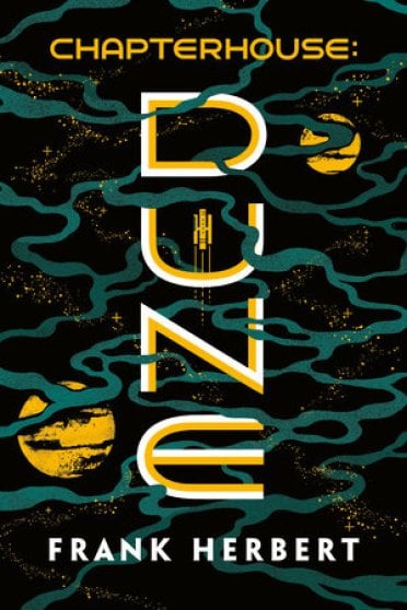 Cover of Dune Chapterhouse ; depicts a space vessel, traveling in between two planets with a mist overlay