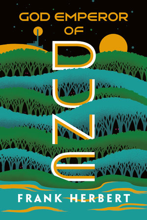 Cover of God Emperor of Dune;  depicts several green landscapes full of trees, with some planets in the background of the night sky