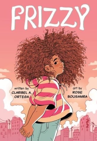 Frizzy by Claribel A. Ortega & Rose Bousamra (Image: First Second)
