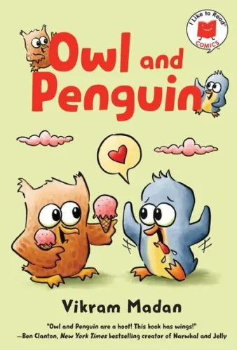 Owl and Penguin (I Like to Read® Comics) by Vikram Madan.  (Image: Holiday Home)
