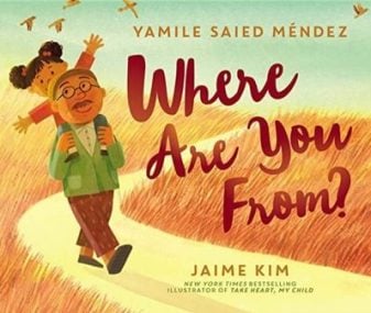 Where are you from?  by Yamile Saied Mendez & Jaime Kim (Image: HarperCollins)