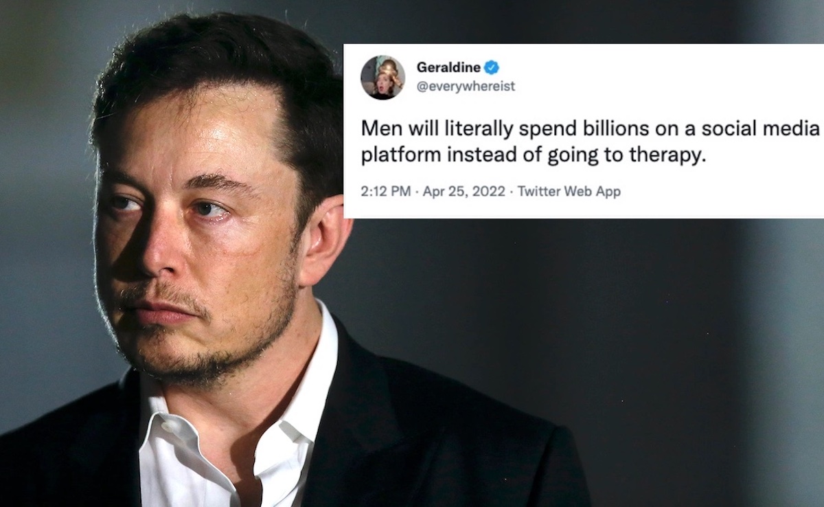 A photo of Elon Musk looking pensive with a tweet overlaid reading "Men will literally spend billions on a social media platform instead of going to therapy. (Lott/Getty Images)