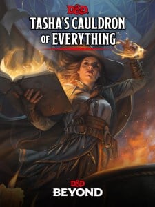 The Dungeons & Dragons: Tasha's Cauldron of Everything cover shows a witch casting a spell with a book and cauldron
