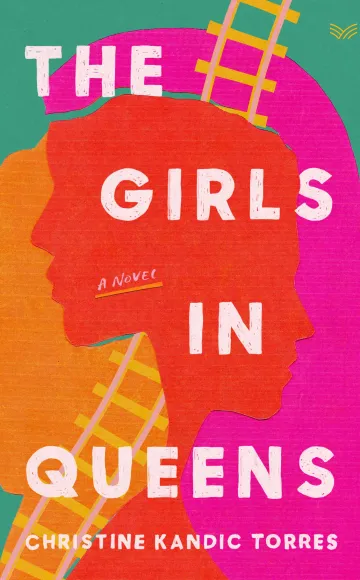 The Girls In Queens by Christine Kandic Torres