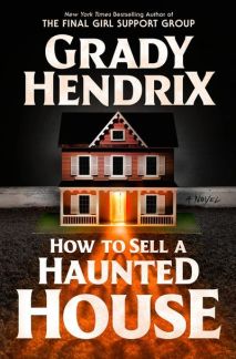 How to Sell a Haunted House by Grady Hendrix. Image: Berkley Books.