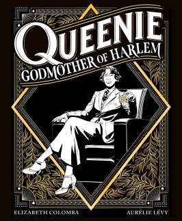 Queenie: Godmother of Harlem by Elizabeth Colomba. Image: Abrams Comicarts - Megascope.