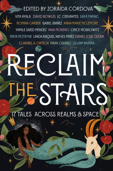 Reclaim the Stars edited by Zoraida Córdova