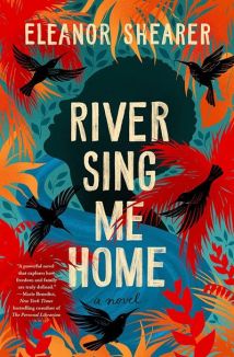 River Sing Me Home by Eleanor Shearer. Image: Berkley Books.