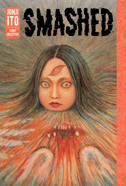 The cover of Smashed by Junji Ito 